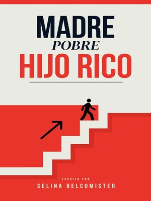 cover image of Madre Pobre, Hijo Rico
